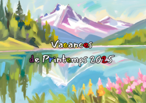 Lire la suite à propos de l’article Ouverture des inscriptions des vacances de Printemps